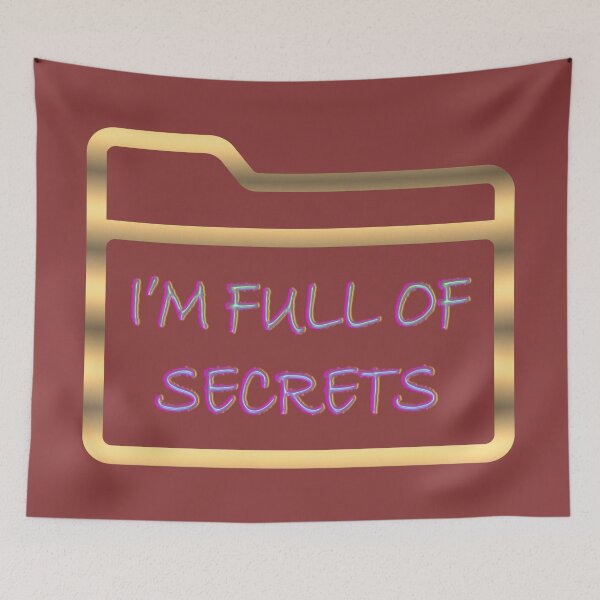 Item preview, I’m Full Of Secrets designed and sold by IBMClothing.