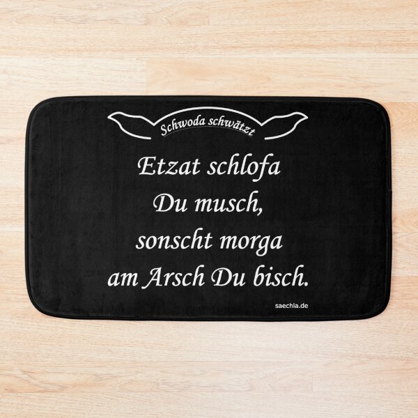 Item preview, Schwoda chats - Etzat schlofa Du musch - Weiß designed and sold by saechla.
