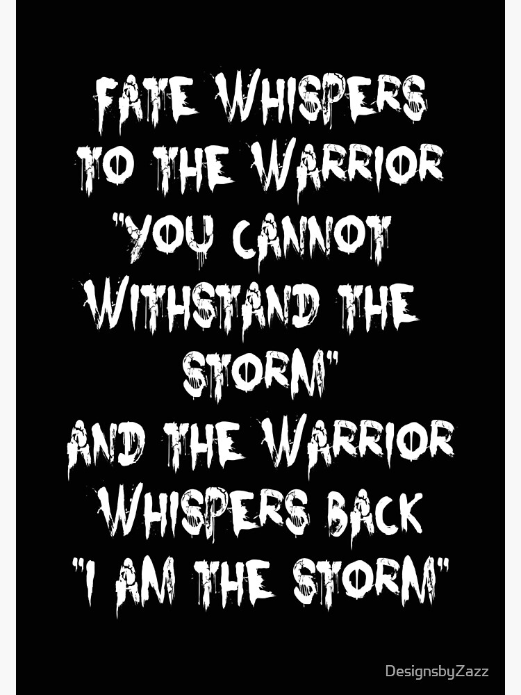 Thumbnail 3 of 3, Poster, "I am the Storm" Motivational design | Warrior Mind designed and sold by DesignsbyZazz.