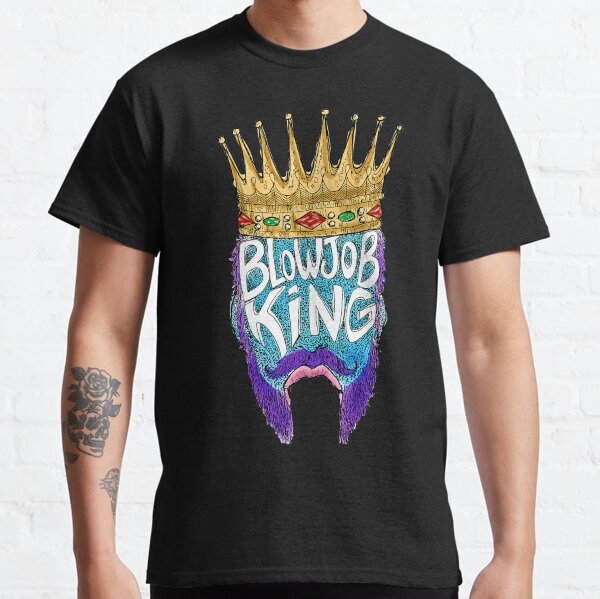 blowjob king T-shirt classique