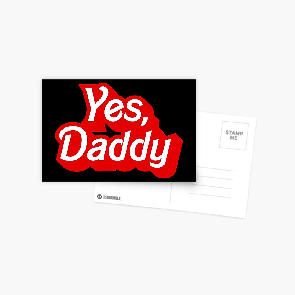 Yes Daddy DDLG Dom Sub Design Poster for Sale by thegoodwordsco