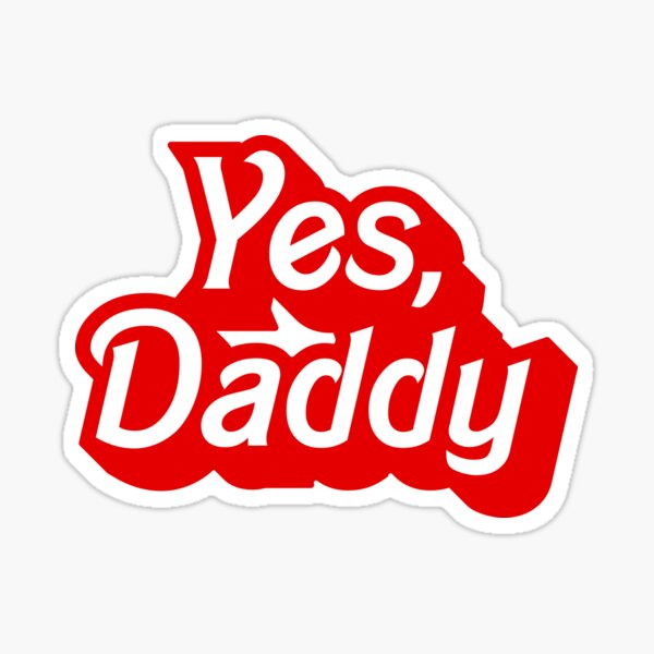 Yes Daddy DDLG Dom Sub Design Sticker