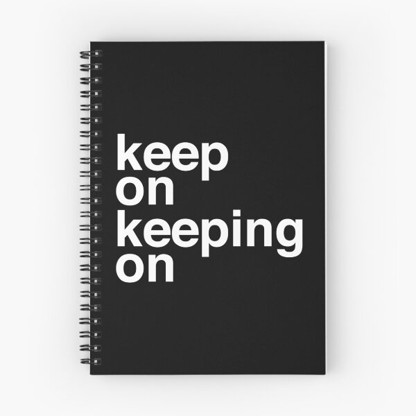 Item preview, Keep On Keeping On designed and sold by MG-88.