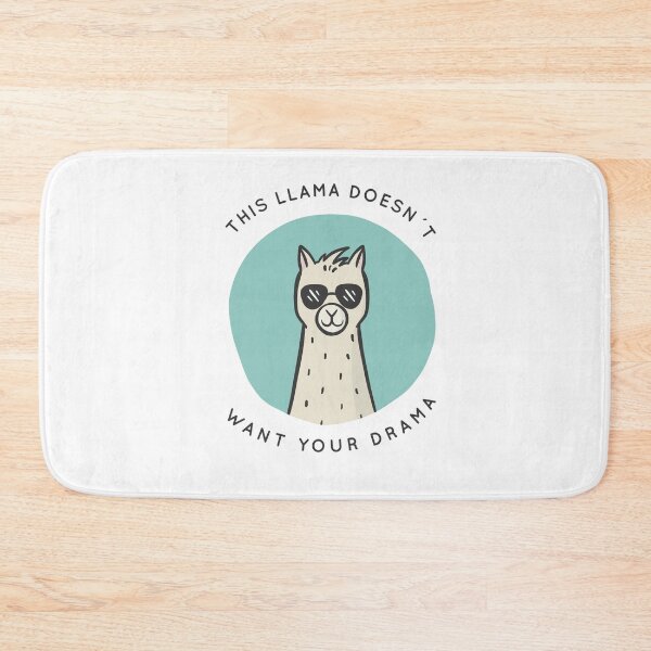 Item preview, This Llama Doesn't Want Your Drama designed and sold by TotalityDesigns.