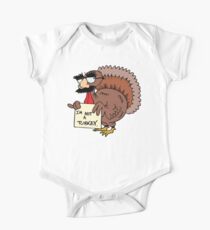 Thanksgiving "I'm Not A Turkey" One Piece - Short Sleeve