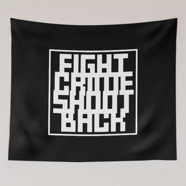 Item preview, Fight crime shoot back designed and sold by GoodQuality.