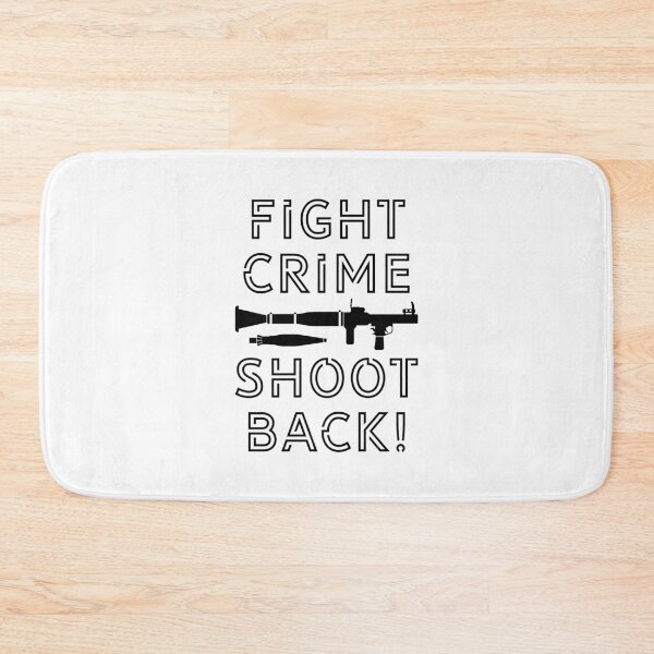 Item preview, Fight crime shoot back! designed and sold by GoodQuality.