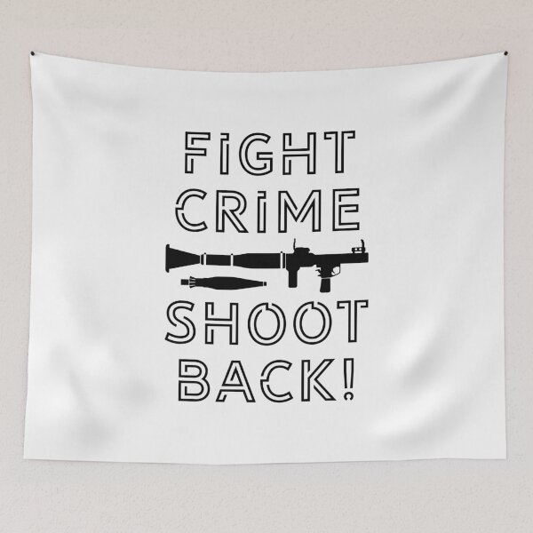 Item preview, Fight crime shoot back! designed and sold by GoodQuality.