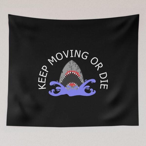 Item preview, Keep Moving or Die designed and sold by rehatschek.
