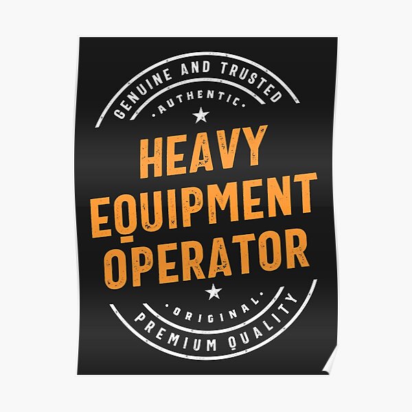 Heavy Equipment Posters Redbubble
