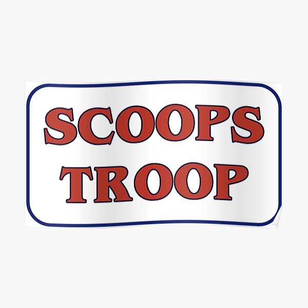 "scoops troop badge" Poster for Sale by rooftopsitting Redbubble