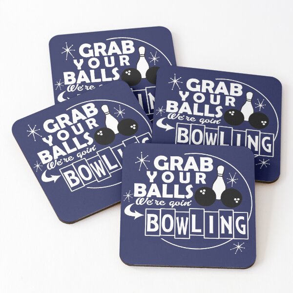 Item preview, Grab Your Balls We're Going Bowling designed and sold by LAForrest.