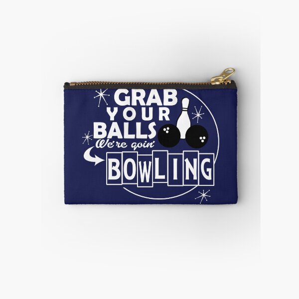 Item preview, Grab Your Balls We're Going Bowling designed and sold by LAForrest.