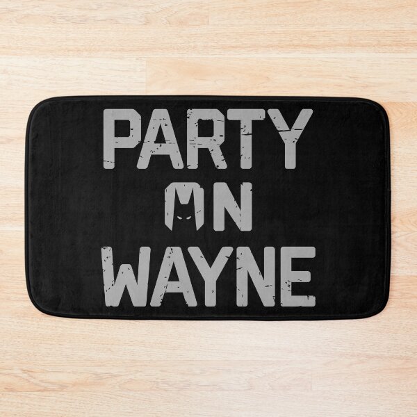Item preview, Party On Wayne designed and sold by AJ Paglia.