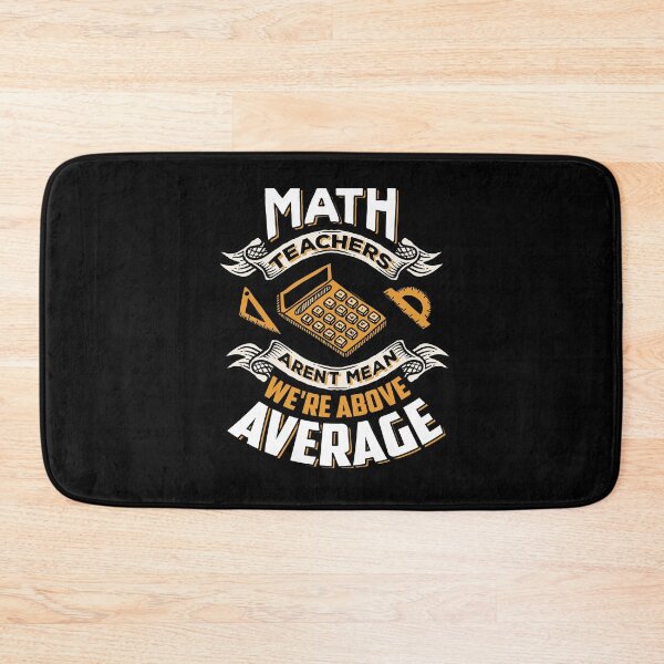 Item preview, Math Teachers Are Above Average Design designed and sold by tshirtexpressiv.