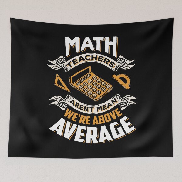 Item preview, Math Teachers Are Above Average Design designed and sold by tshirtexpressiv.