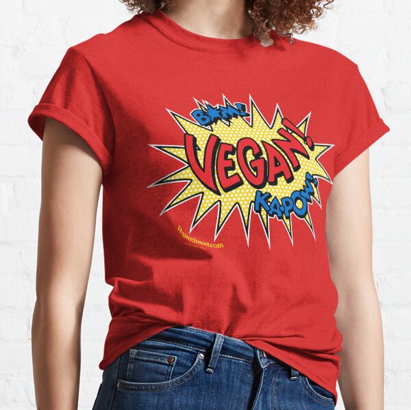 Bam! Ka-Pow! Vegan! Classic T-Shirt