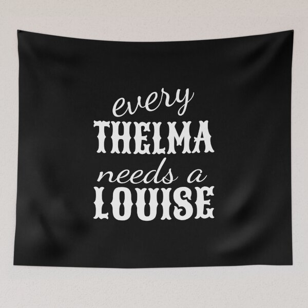 Item preview, every Thelma needs a Louise designed and sold by TheLifeOfNyx.