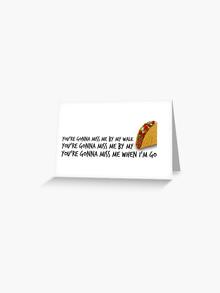 Carte De Vœux Tu Vas Me Manquer Par Mon Taco Par Alliejoy224 Redbubble