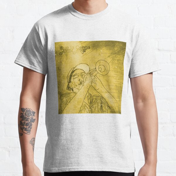 Que La Conga Camiseta clásica
