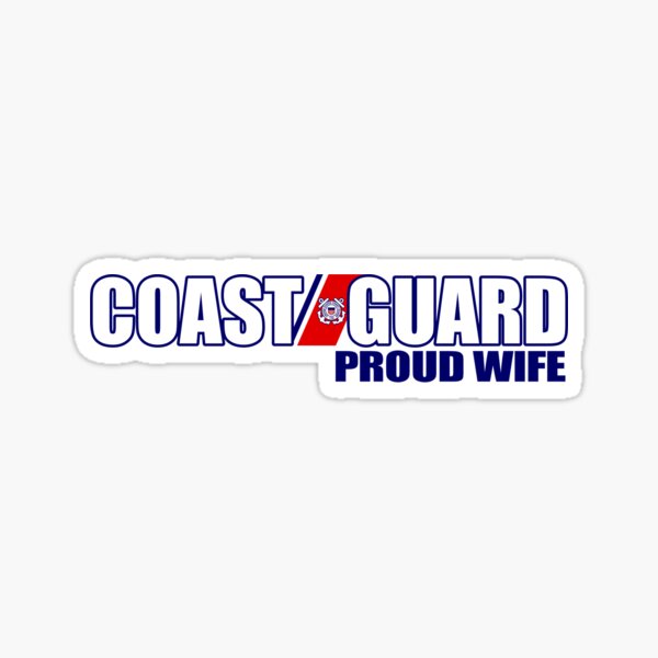 Coast Guard - Proud Wife Sticker