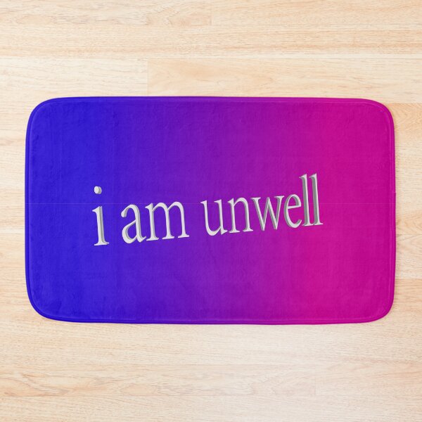 Item preview, I am unwell designed and sold by isabellamcd99.