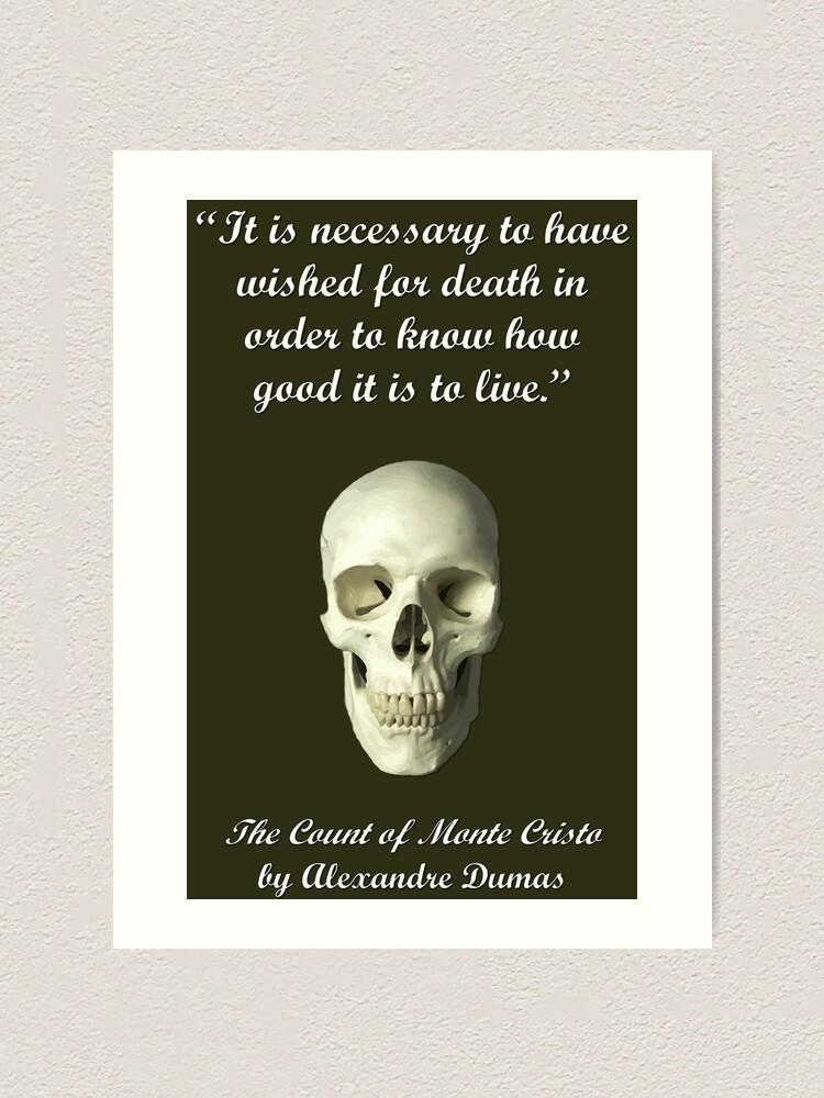 The Count Of Monte Cristo Quote" Art Print By Childofthecorn | Redbubble