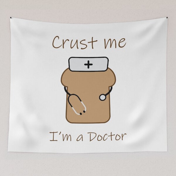 Item preview, Crust Me... I'm a Doctor designed and sold by NJMoxon.
