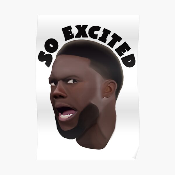 "Kevin Hart So Excited" Poster for Sale by jsprechman Redbubble