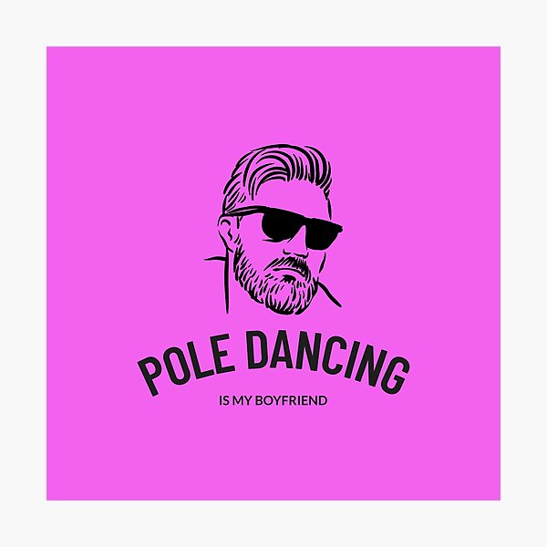 Item preview, Pole Dancing is My Boyfriend designed and sold by PoleUnicorn.