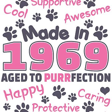 Artwork thumbnail, Made In 1969 Aged To Purrfection - Birthday Shirt For Cat Lovers by wantneedlove
