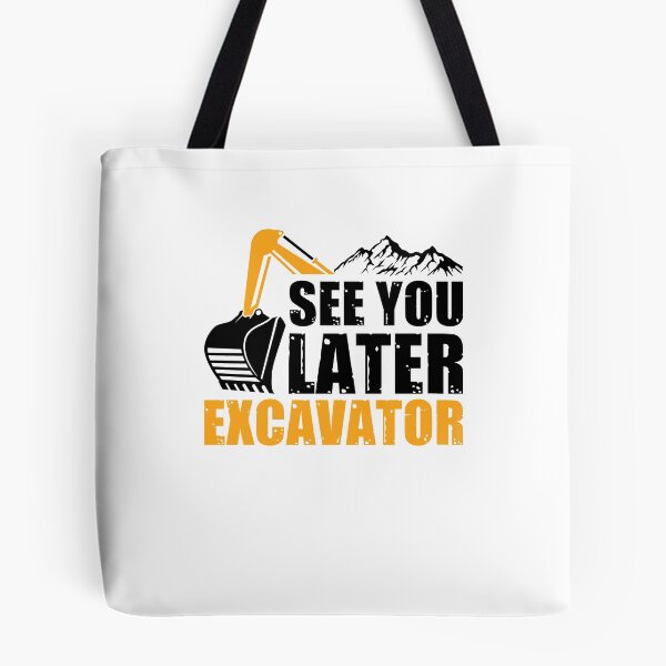 Item preview,  Excavator driver Excavator saying designed and sold by Evelyn Bitter.