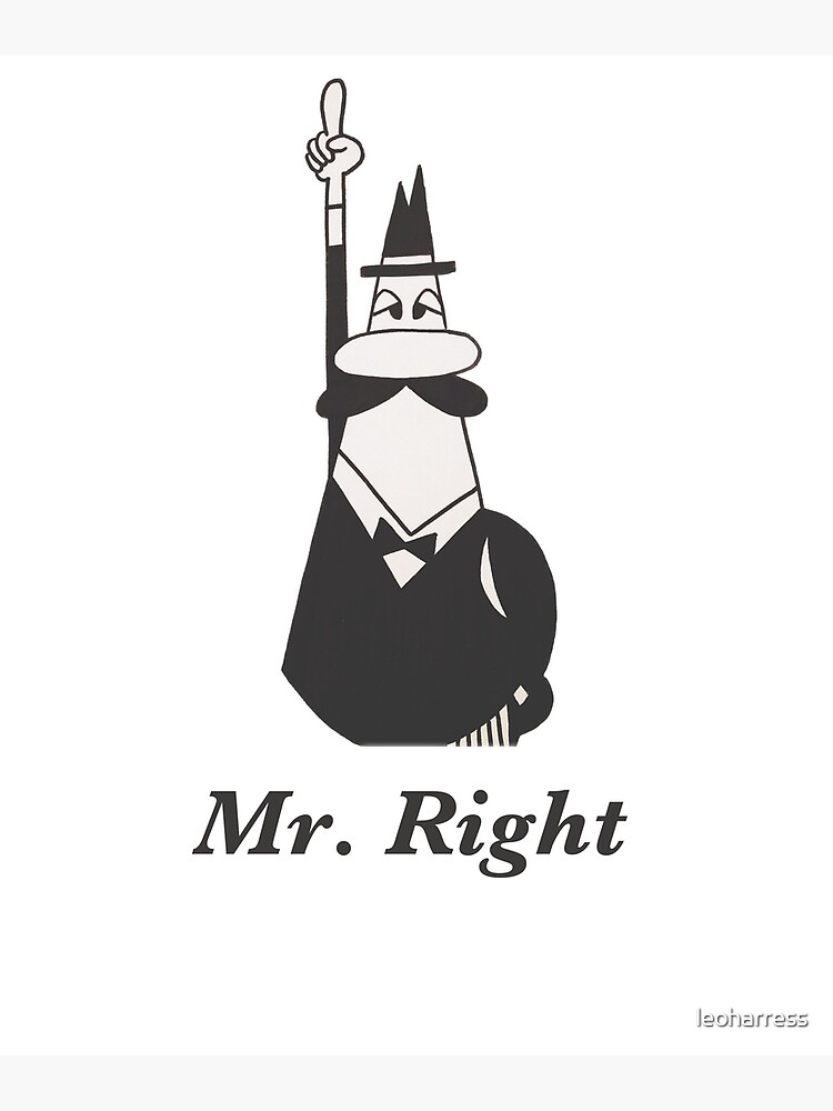 "Mr. Right Cartoon" Art Print by leoharress Redbubble