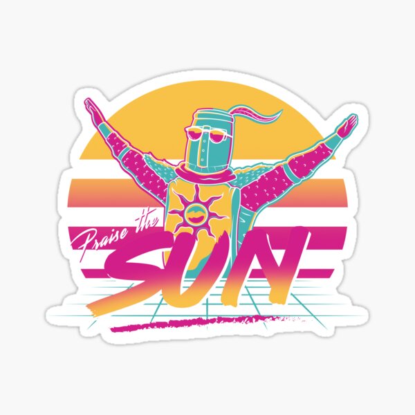 Praise The Sun Stickers Redbubble