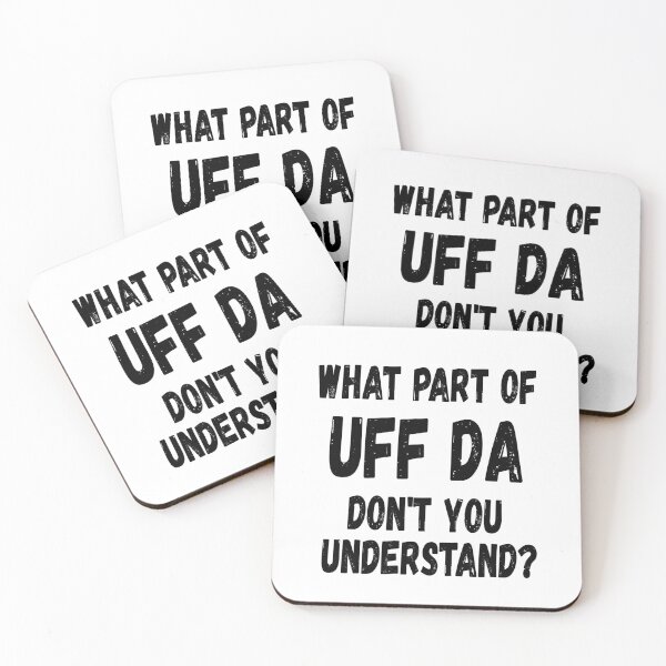 Item preview, Funny Norwegian What Part of Uff Da Don't You Understand? designed and sold by jutulen.