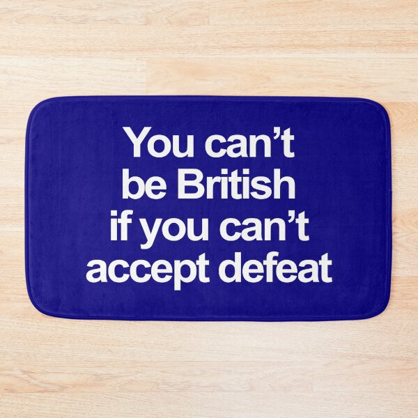Item preview, British Accept Defeat White Text design designed and sold by GetItGiftIt.