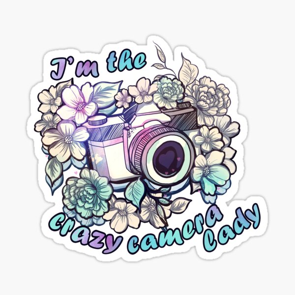 I'm the crazy camera lady Sticker