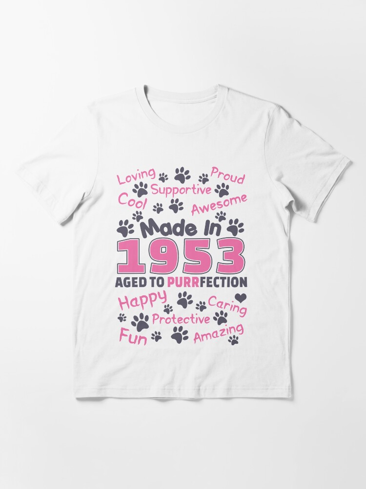 Alternate view of Made In 1953 Aged To Purrfection - Birthday Shirt For Cat Lovers Essential T-Shirt