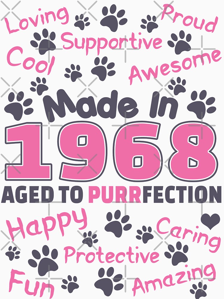 Made In 1968 Aged To Purrfection - Birthday Shirt For Cat Lovers by wantneedlove