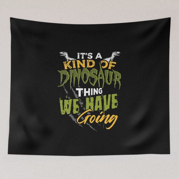 Item preview, It's Kind Of A Dinasour Thing We Have Going T-Shirt designed and sold by TravelAl.