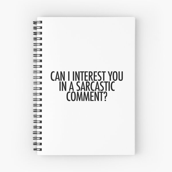 Item preview, Can I Interest You In A Sarcastic Comment? designed and sold by ARTP0P.