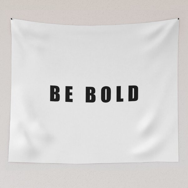 Item preview, Be Bold designed and sold by jumpercat.