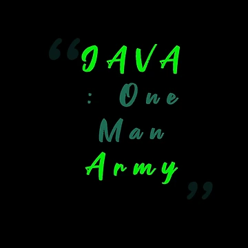 Artwork thumbnail, Java: The one Man Army by TextyQuotes