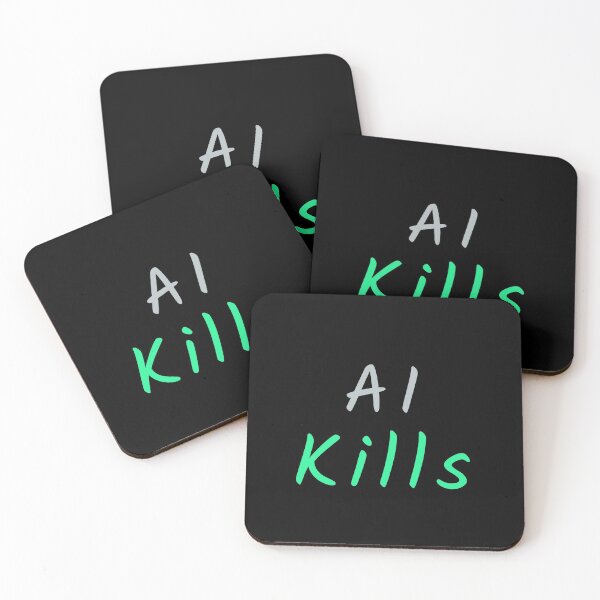 Item preview, Artificial Intelligence Kills designed and sold by TextyQuotes.