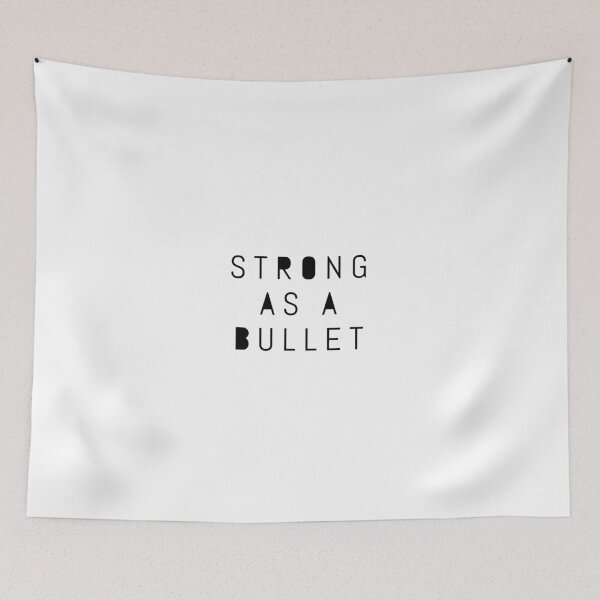 Item preview, Strong As a Bullet! designed and sold by officialartzzz.