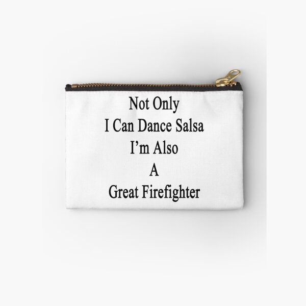 Item preview, Not Only I Can Dance Salsa I'm Also A Great Firefighter  designed and sold by supernova23.