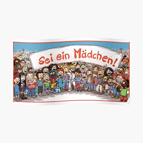 Sei ein Mädchen! Poster