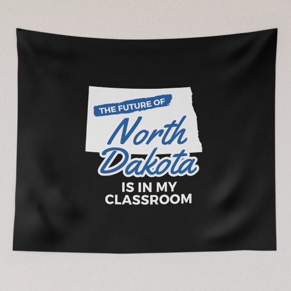 Item preview, Future Of North Dakota Is In My Classroom State Pride graphic designed and sold by woodsgoodsco.