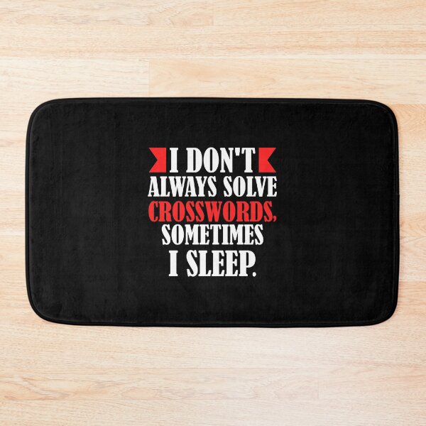 Item preview, Cruciverbalist Tee Don't Always Solve Crosswords I Sleep Tee designed and sold by woodsgoodsco.