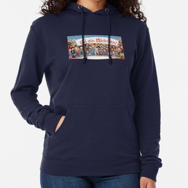Sei ein Mädchen! Leichter Hoodie